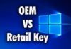 What's the Difference Between Windows OEM and Retail License Key
