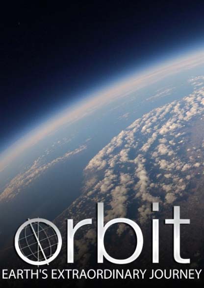 orbit-earths-extraordinary-journey
