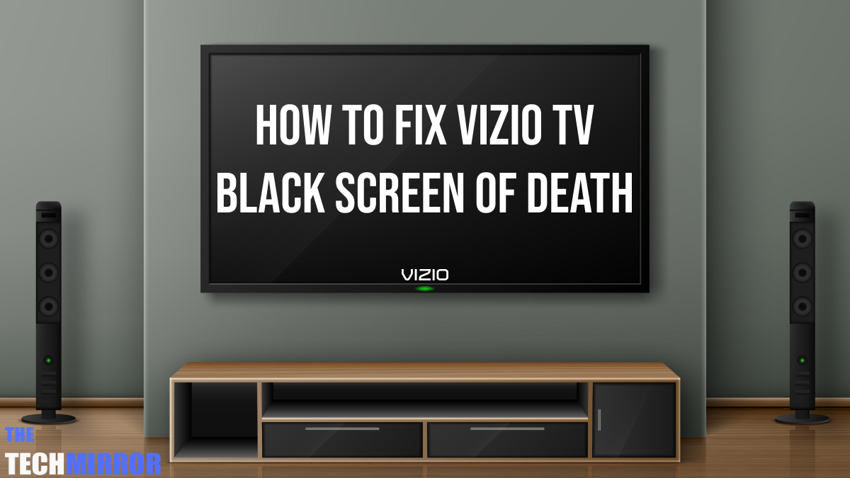 how to fix Vizio TV black screen of death