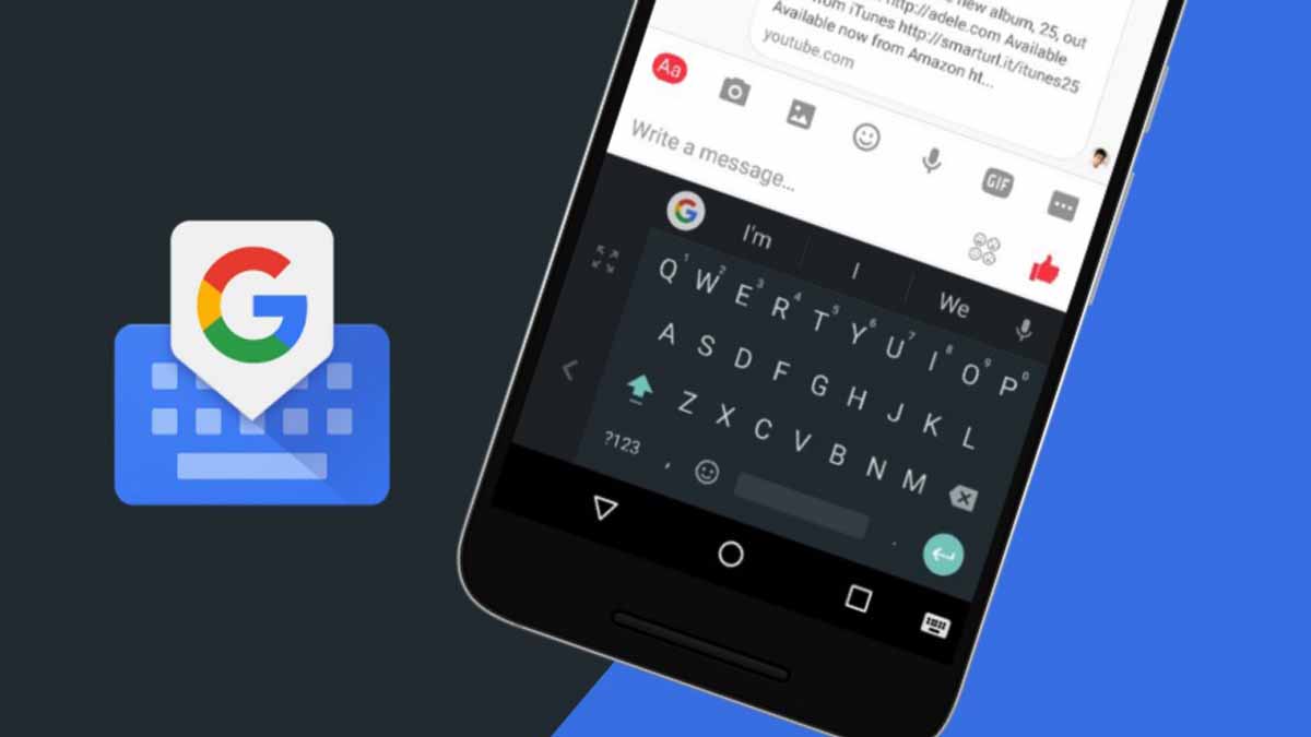 SwiftKey vs Gboard Which is better in 2020 & why?