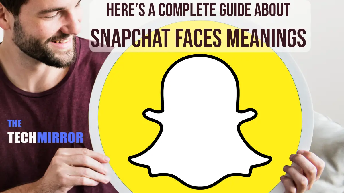 snapchat face meanings