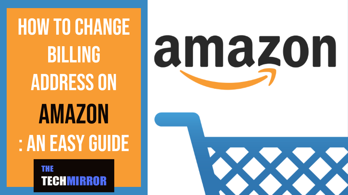 how-to-change-billing-address-on-amazon-an-easy-guide