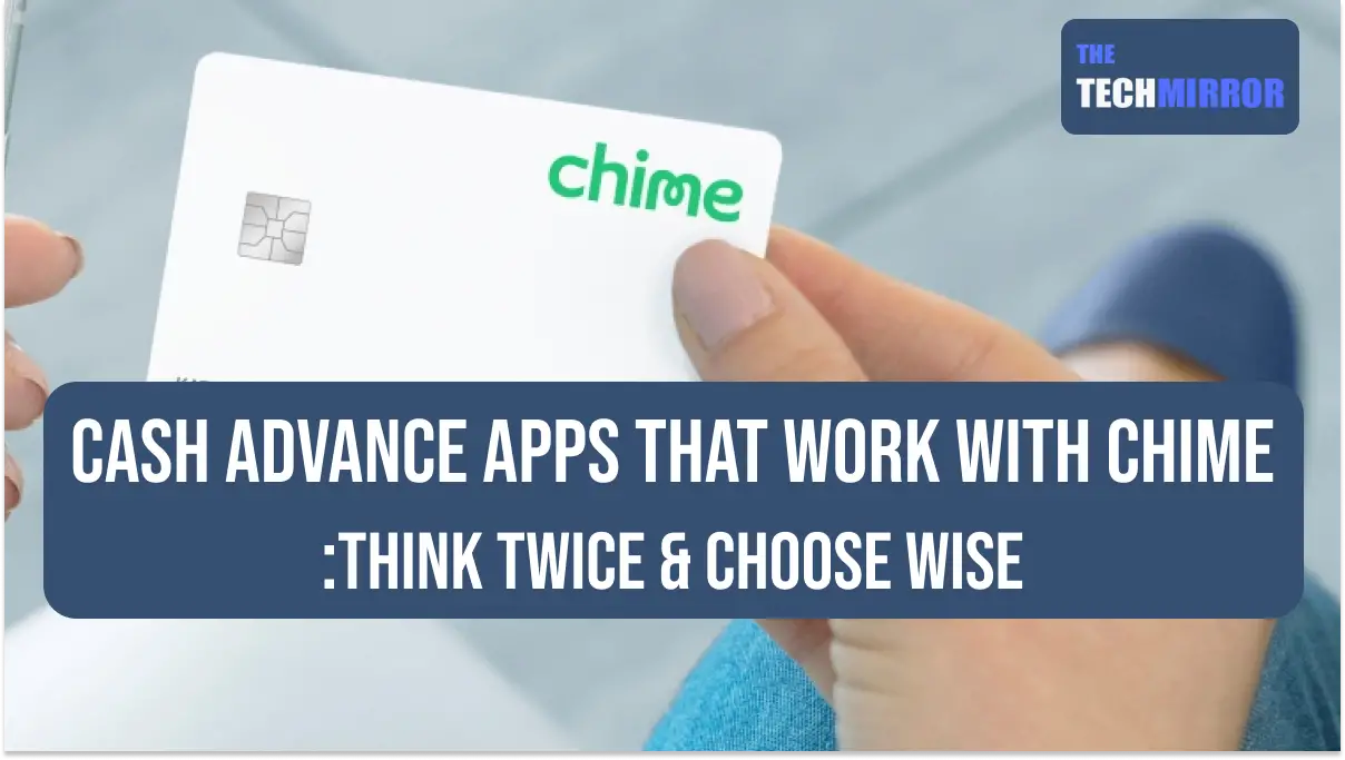 Cash Advance Apps that Work with Chime