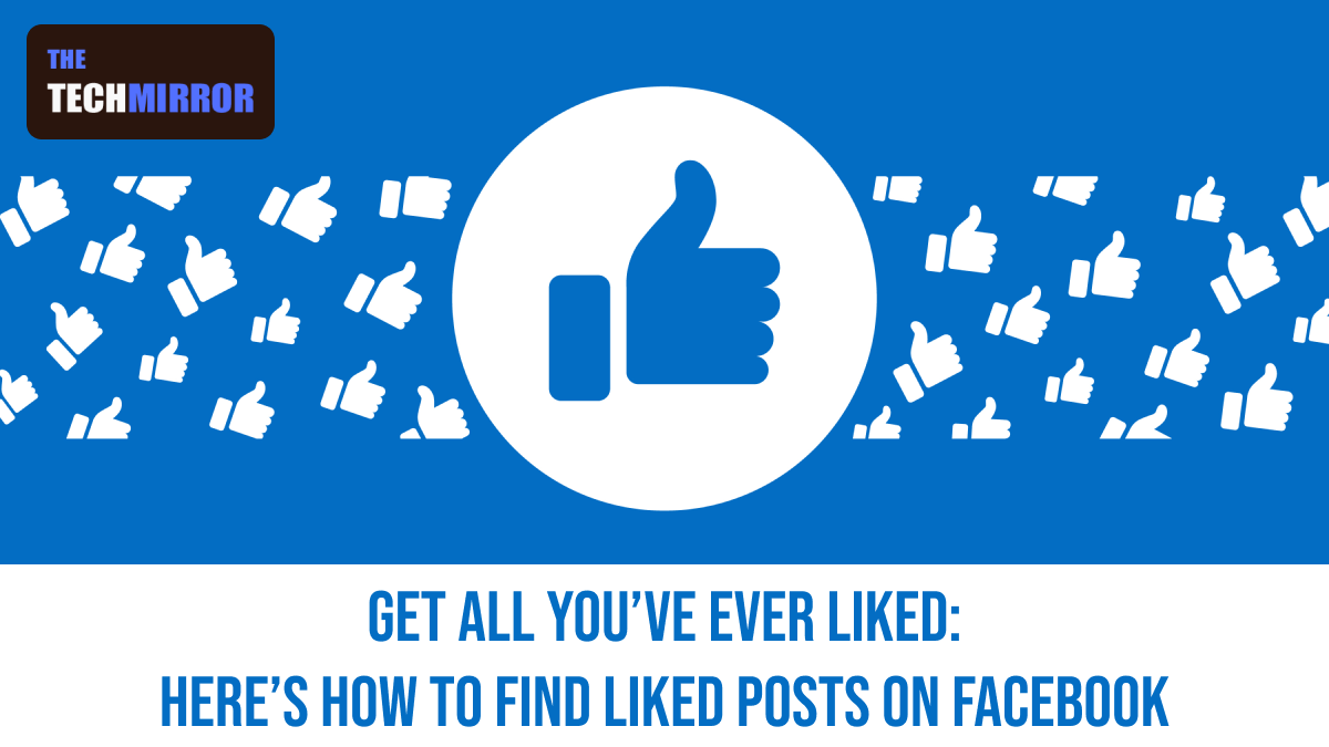 How To Find Liked Posts On Facebook