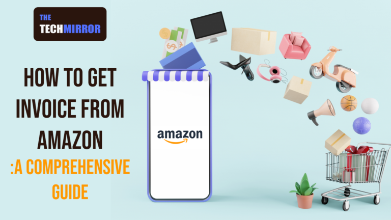 How To Get Invoice From Amazon A Comprehensive Guide