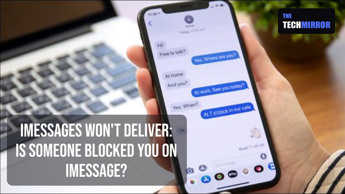 iMessages Won't Deliver Is Someone blocked you on iMessage?