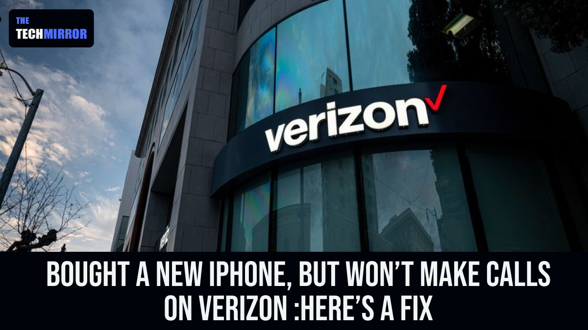 New iPhone won’t make calls Verizon