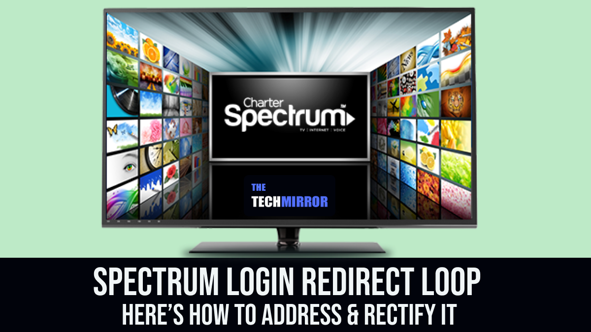 Spectrum Login Redirect Loop