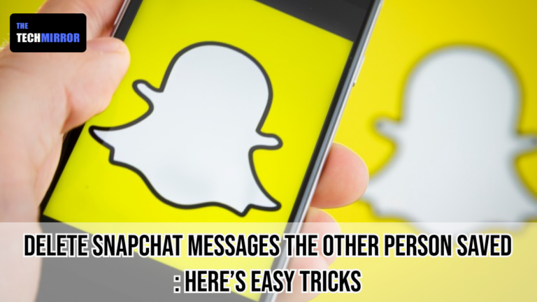 how to delete snapchat chat saved by other person