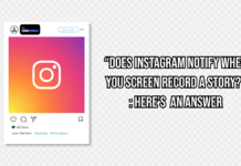 Does Instagram Notify when you Screen record a Story