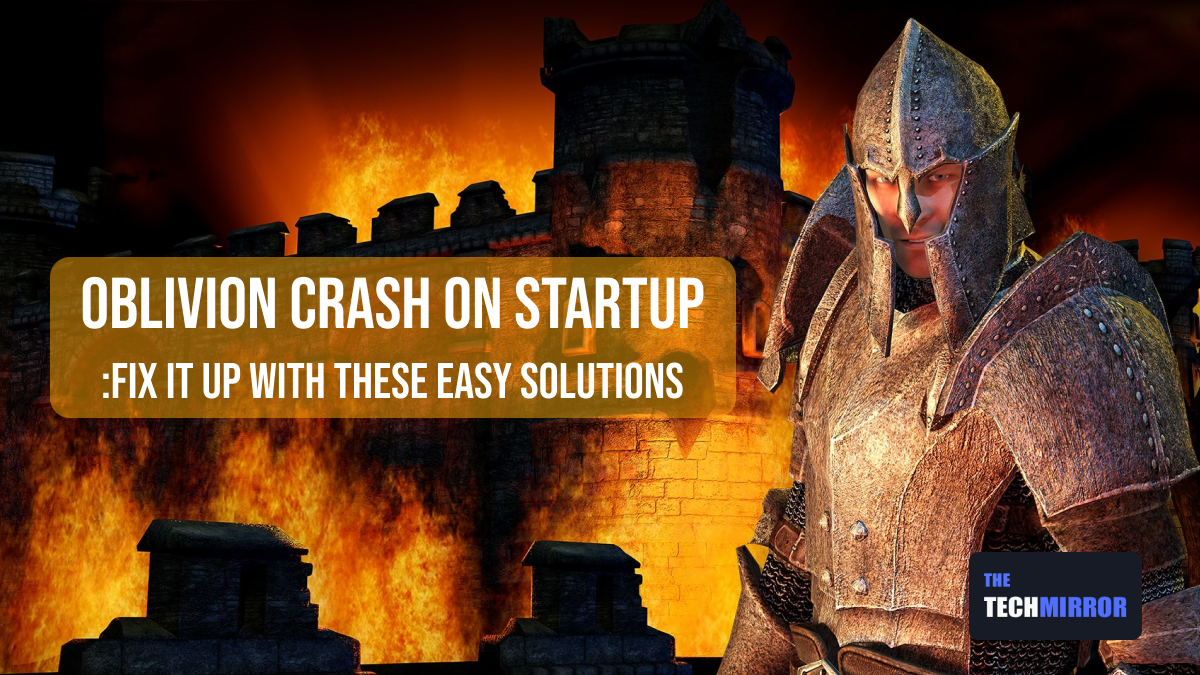 Oblivion Crash on Startup