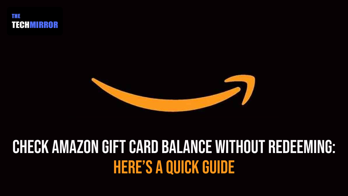 Check Amazon Gift Card Balance without Redeeming