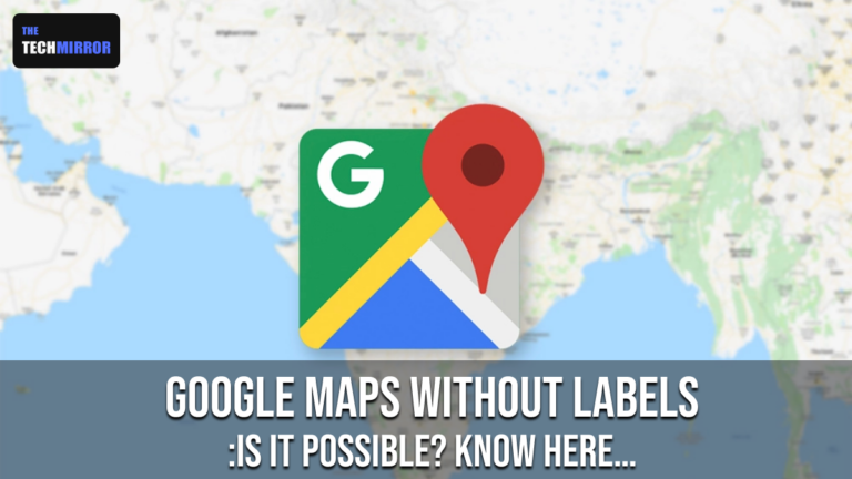 Google maps without labels is it possible know here 