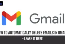 How To Automatically Delete Emails In Gmail
