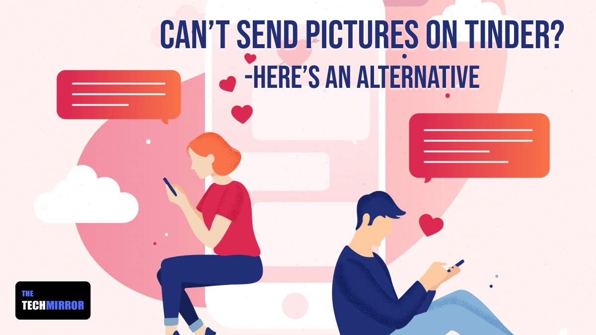 How to send pictures on tinder