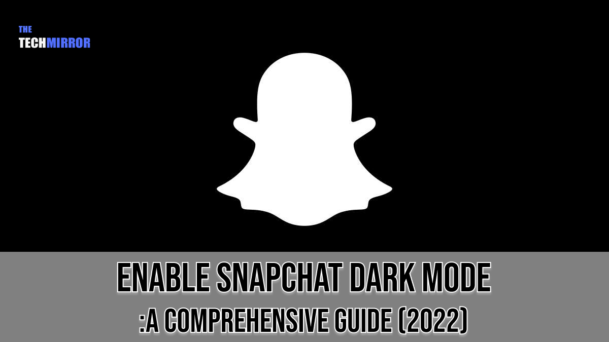 Snapchat Dark Mode