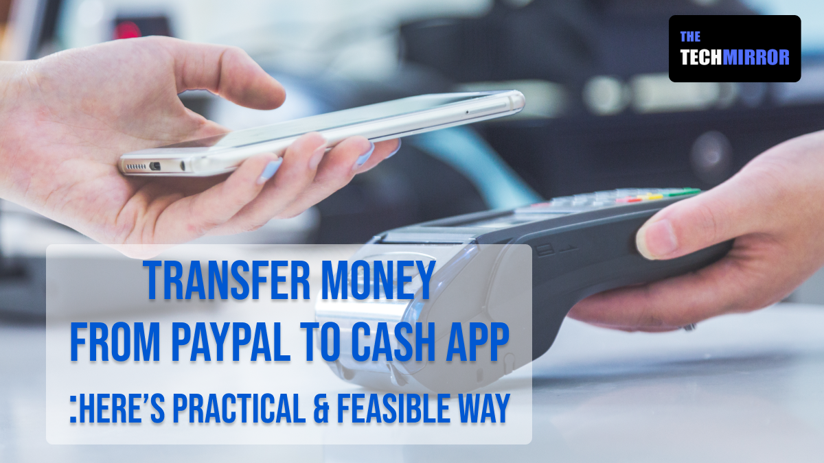Transfer Money from PayPal to Cash App