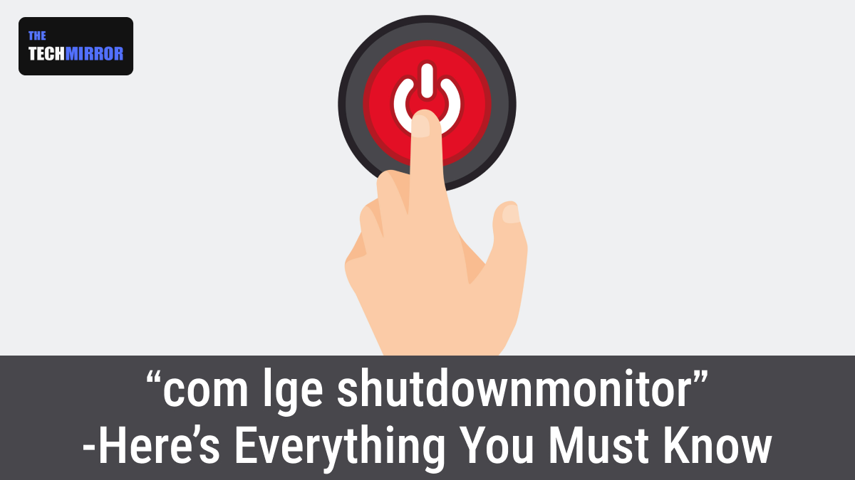 com lge shutdownmonitor