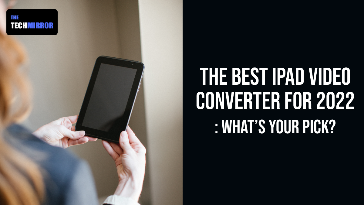 iPad video converter