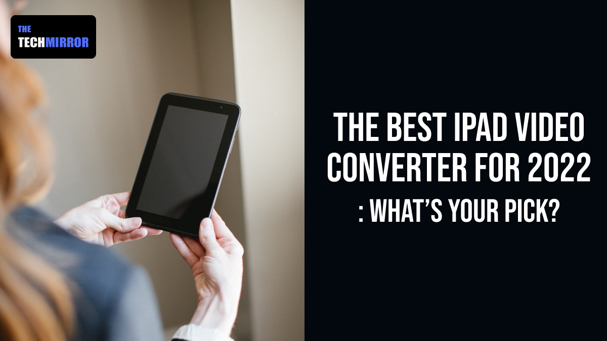 best video converter for ipad