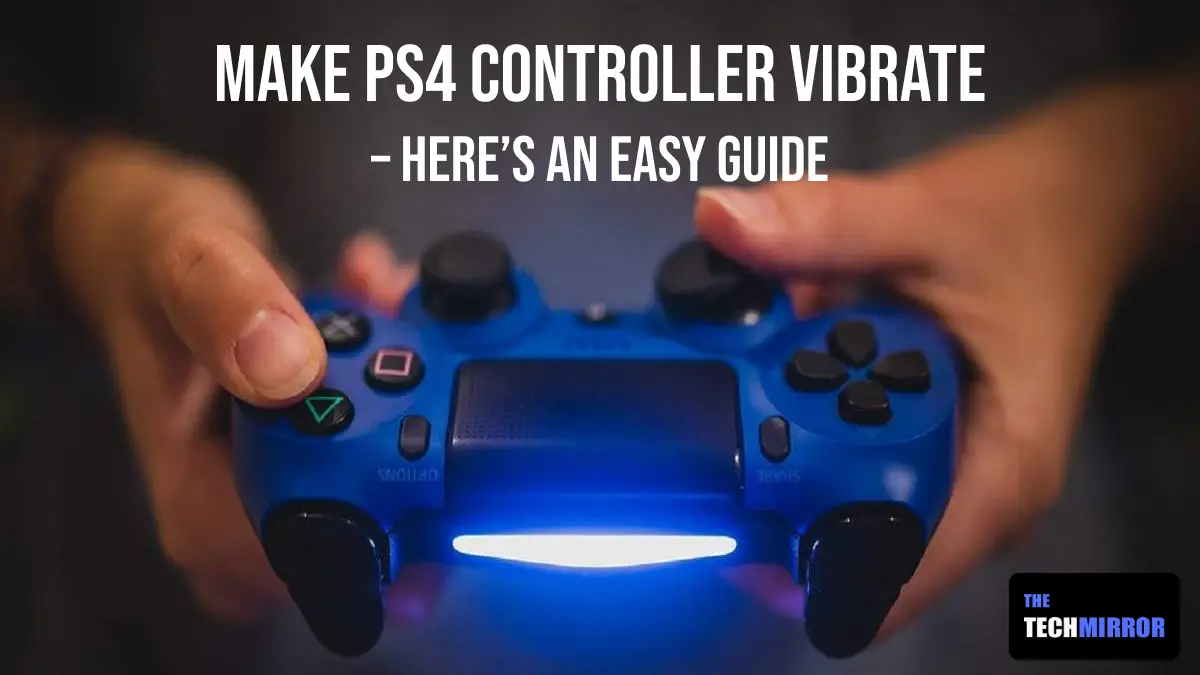 make PS4 controller vibrate