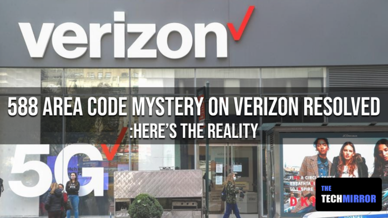 resolved-what-is-588-area-code-mystery-on-verizon-2023