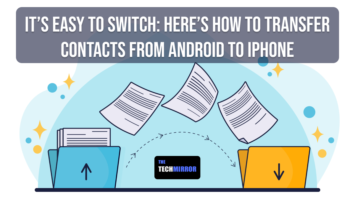 How To Transfer Contacts From Android To iPhone