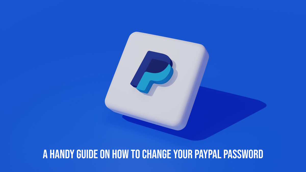 How to Change PayPal Password