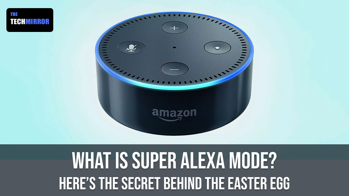 What is Super Alexa Mode