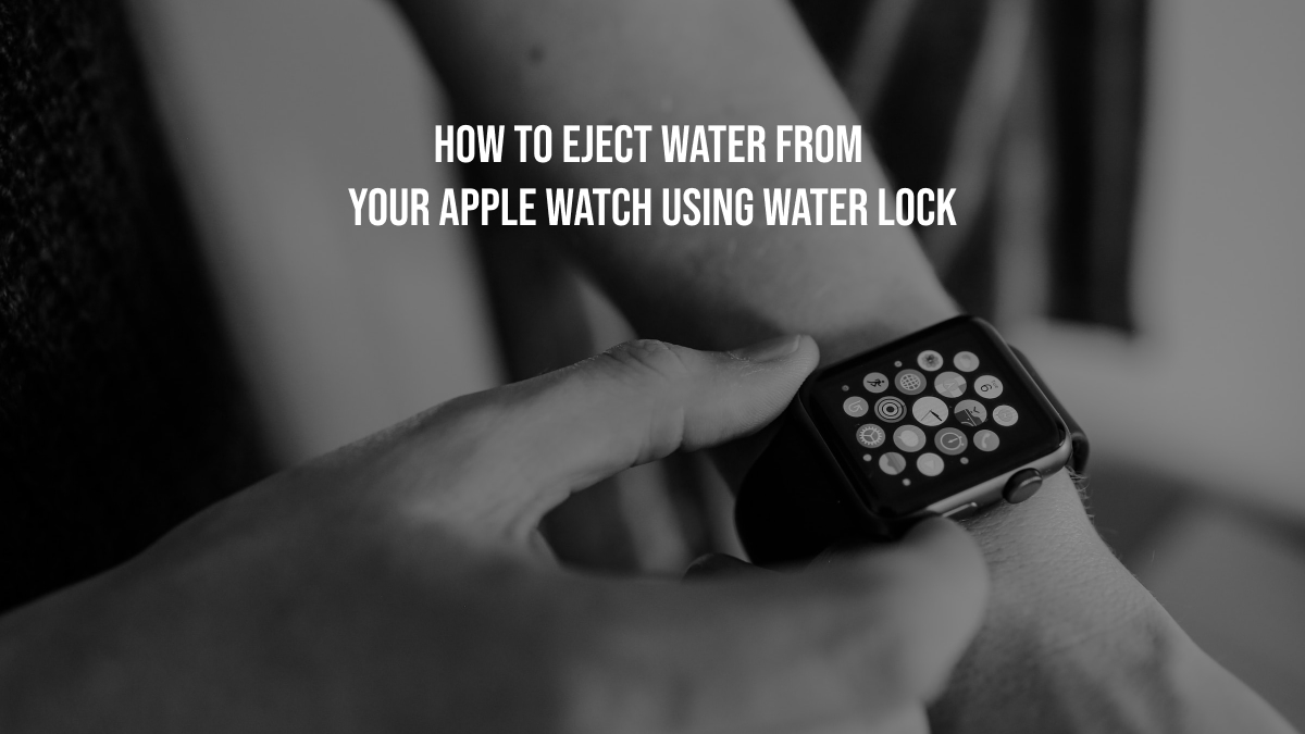 how to eject water from apple watch