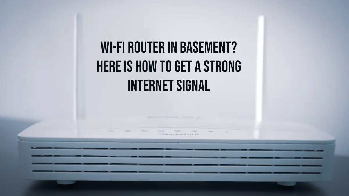 Wi-Fi router in basement