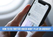 Twitter Videos Won't Play on Android