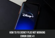 Disney Plus not Working Error Code 41