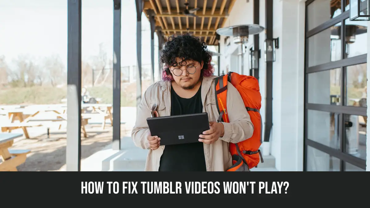 Tumblr Videos Won't Play
