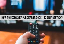 Disney Plus Error Code 142 Firestick