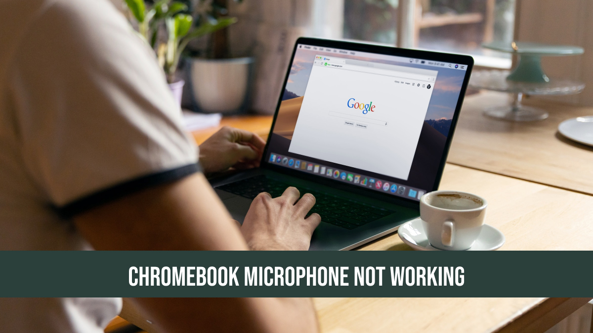 Chromebook Microphone Not Working