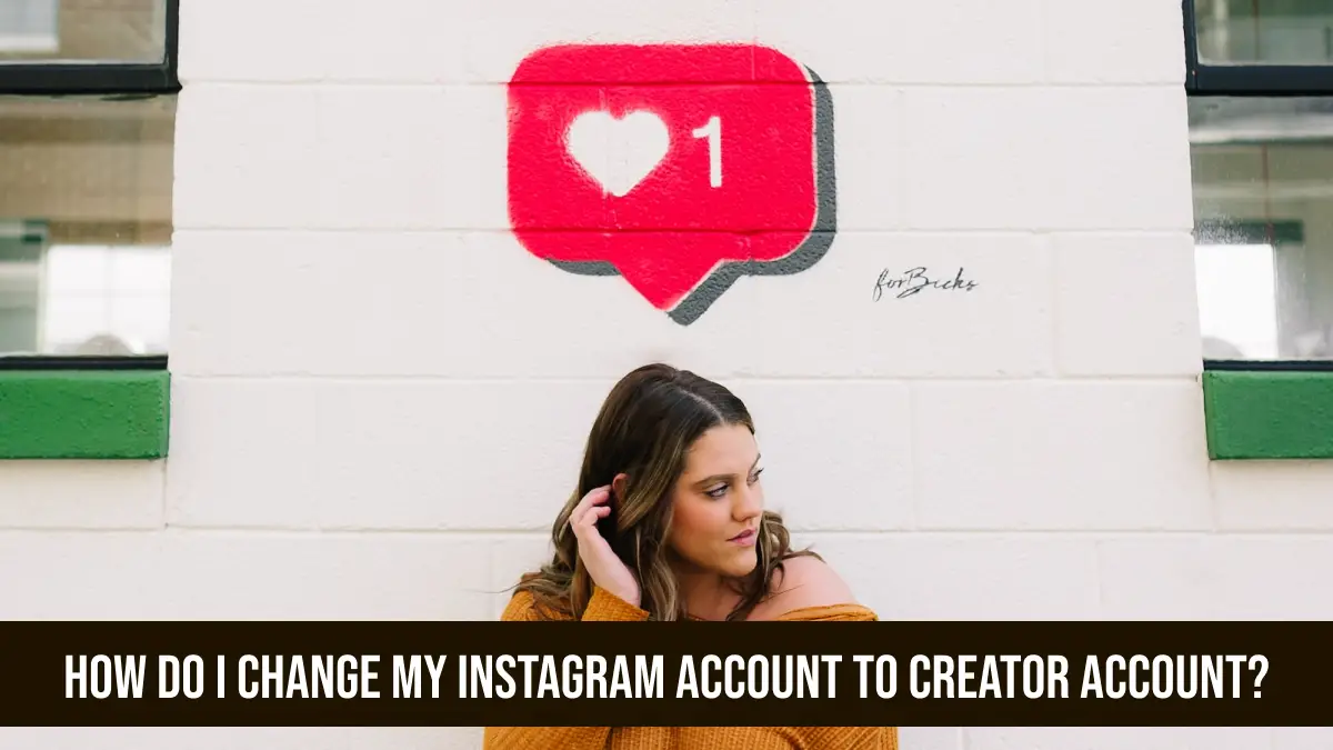How Do I Change My Instagram Account To Creator Account