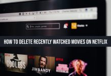 How to Delete Recently Watched Movies on Netflix