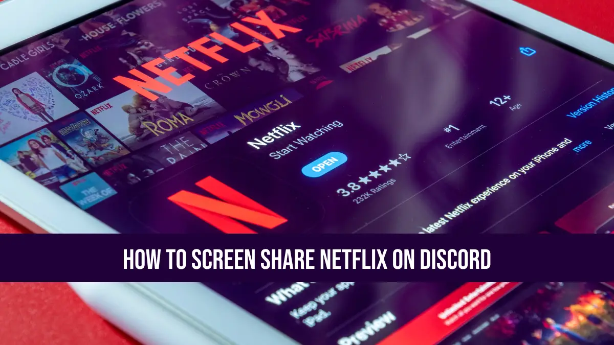 How To Screen Share Netflix on Discord