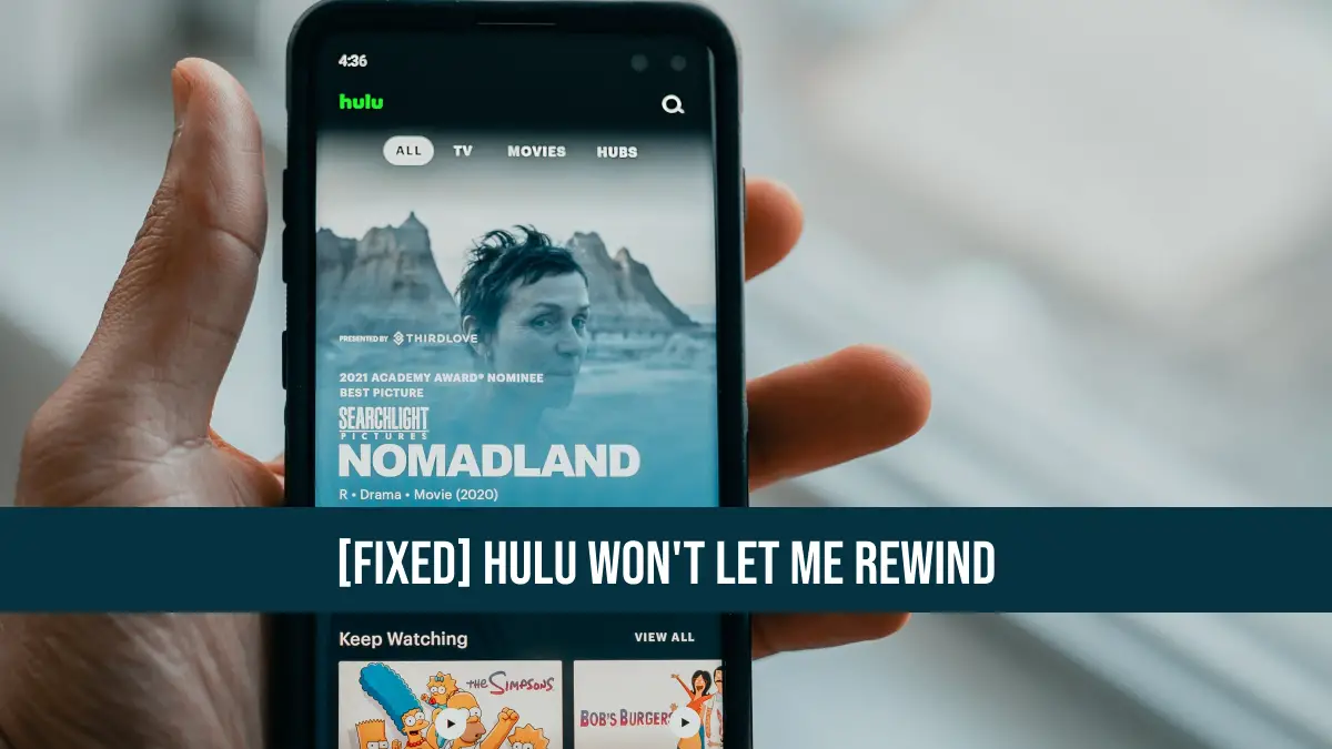 Hulu Won't Let Me Rewind