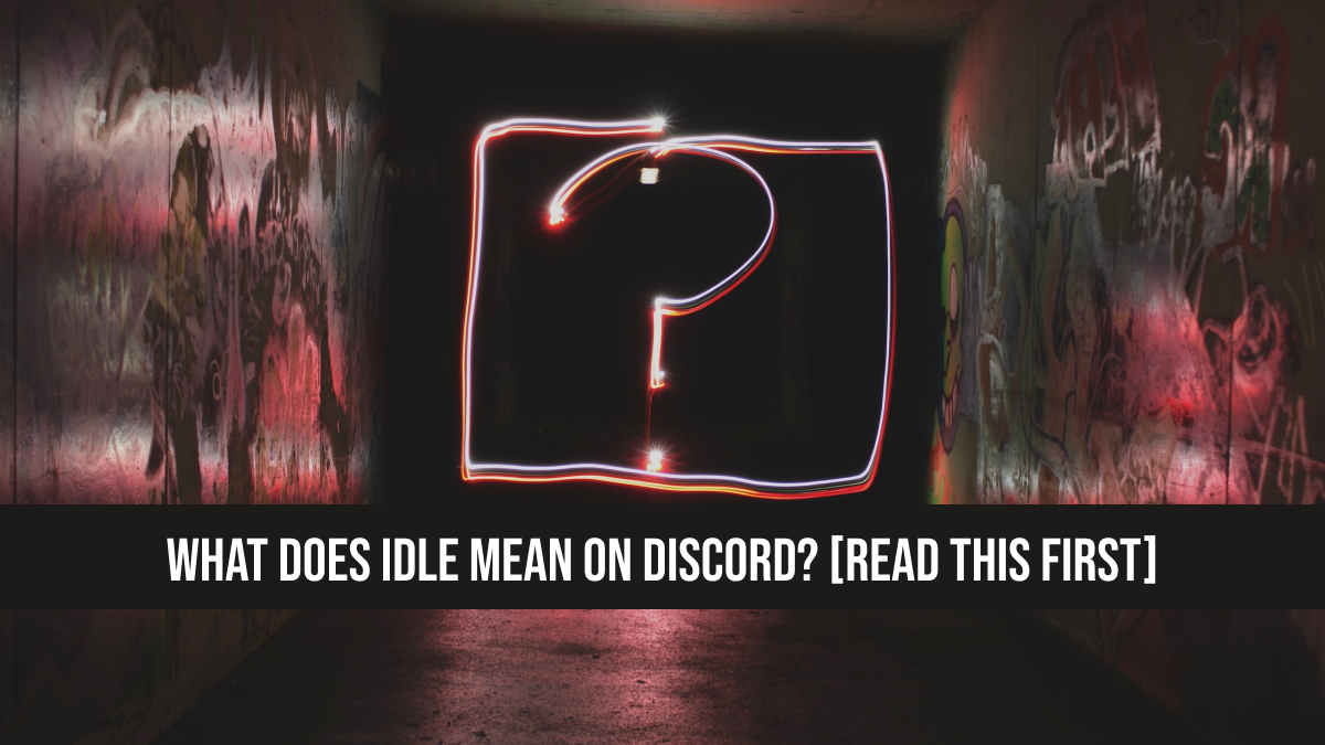 What Does Idle Mean on Discord