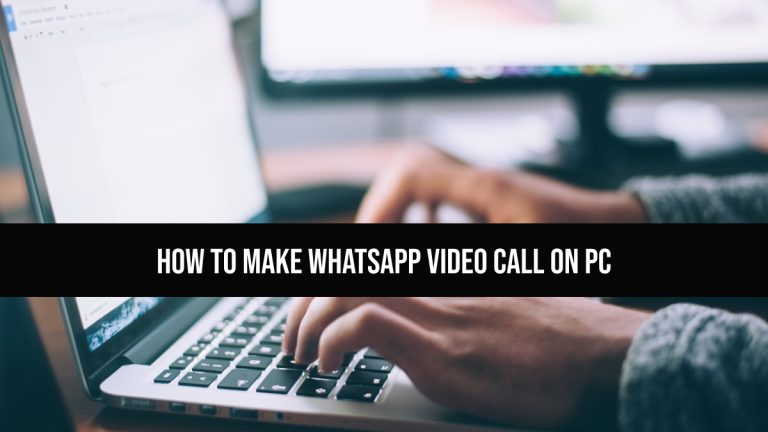 how-to-make-whatsapp-video-call-on-pc-in-2023