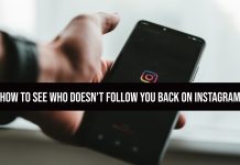 How To See Who Doesn't Follow You Back On Instagram