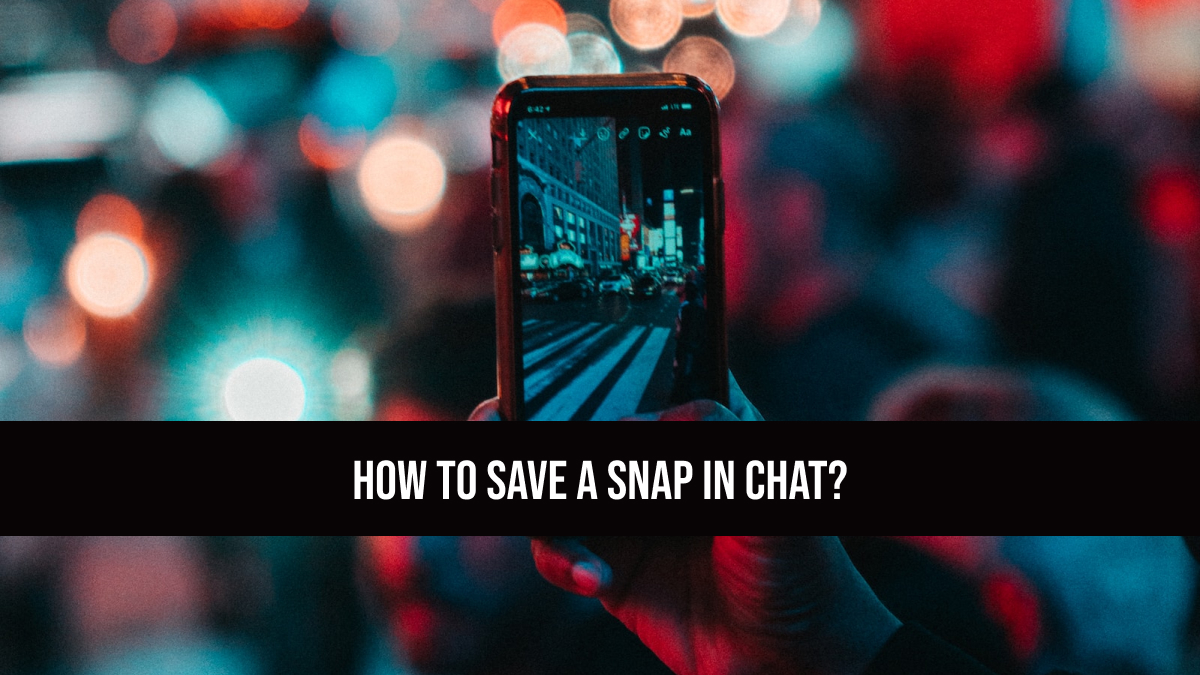 How to Save a Snap in Chat