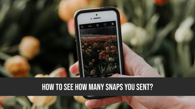 2023-how-to-see-how-many-snaps-you-sent