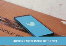 Can You See Who Views Your Twitter 2023