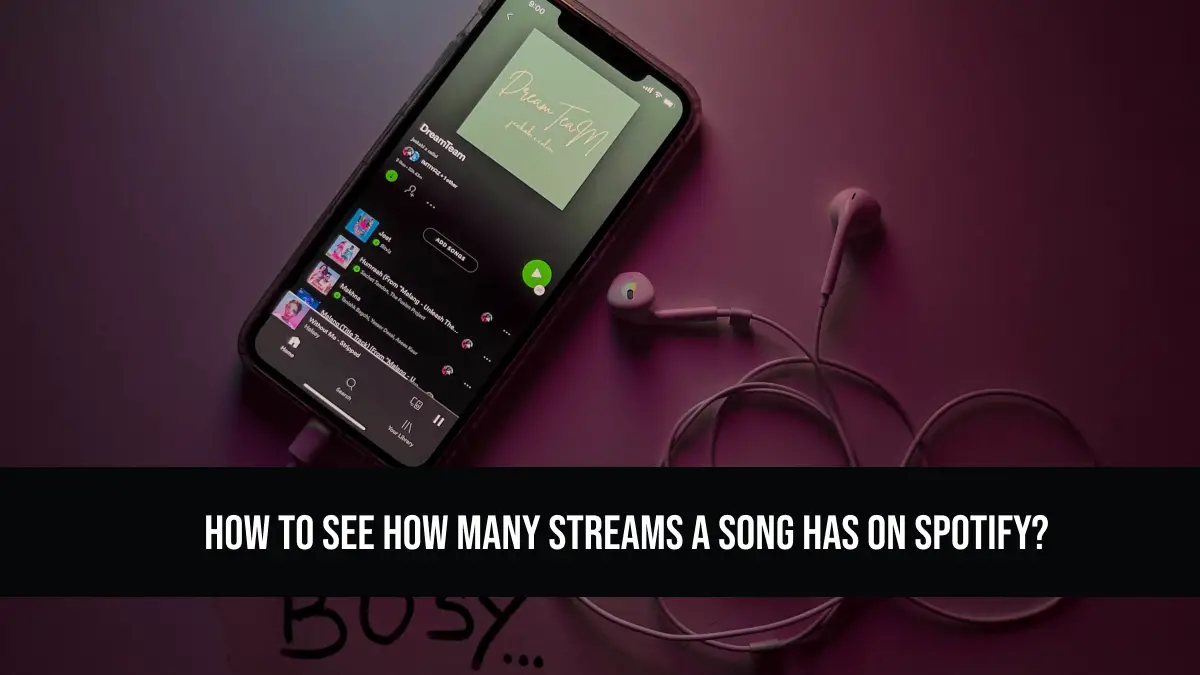 How to See How Many Streams a Song Has on Spotify