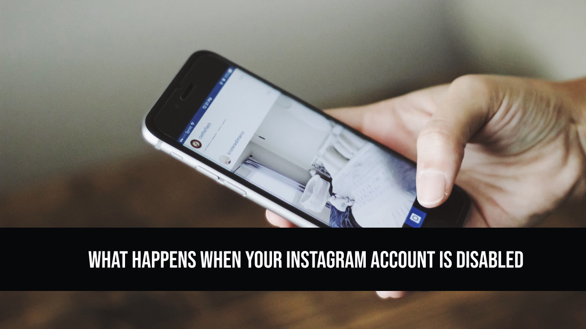 What Happens When Your Instagram Account is Disabled