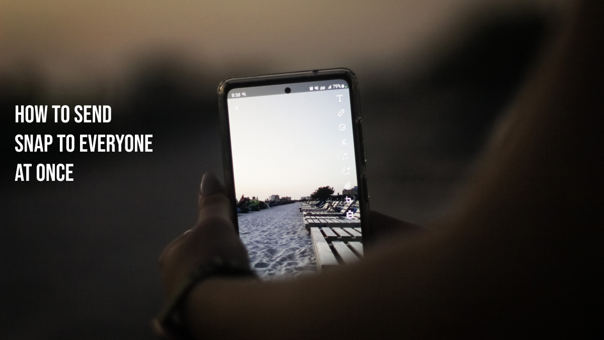How to Send Snap to Everyone at Once