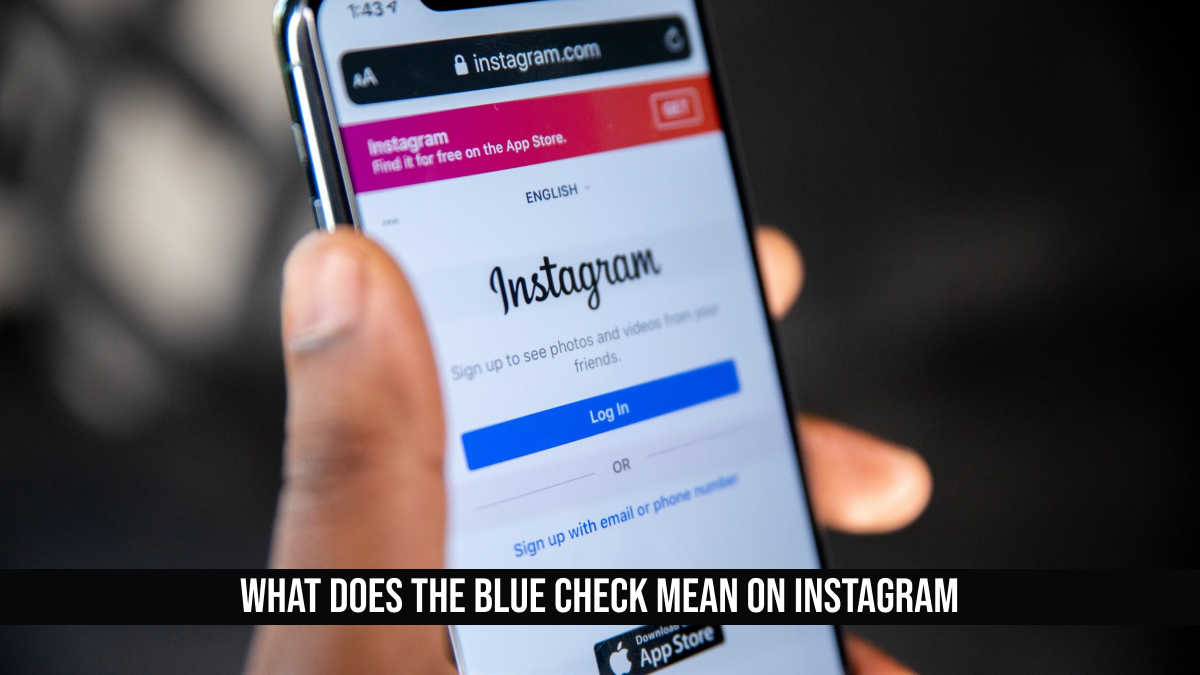 What Does The Blue Check Mean on Instagram